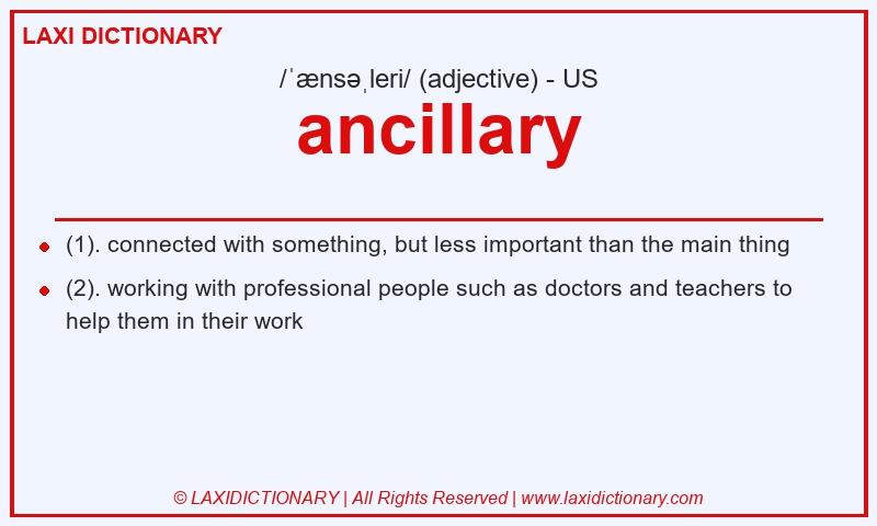 Definition ancillary in American English