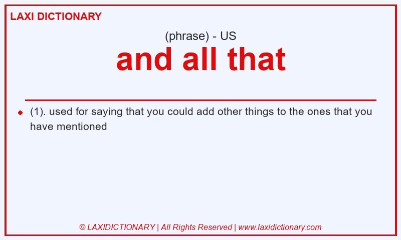 Definition and all that in American English