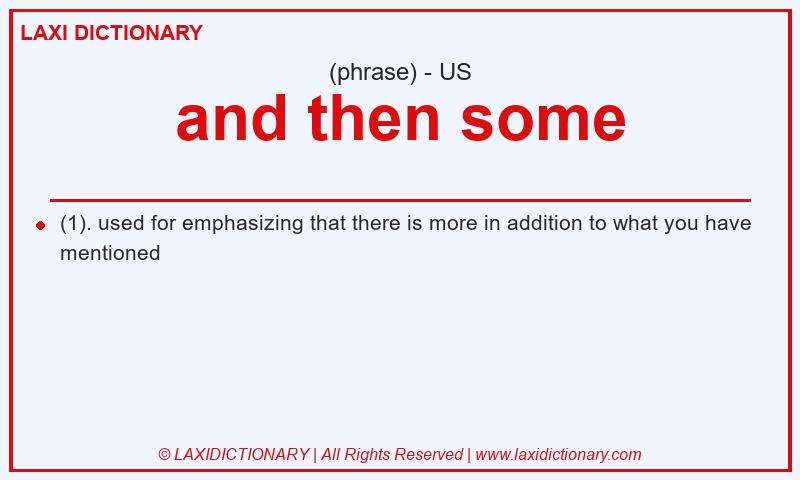 Definition and then some in American English