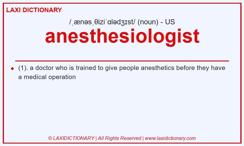 Definition anesthesiologist in American English
