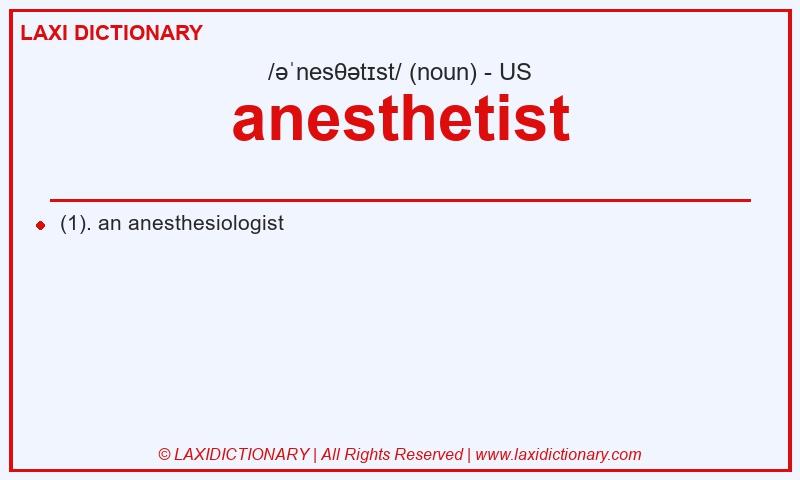 Definition anesthetist in American English