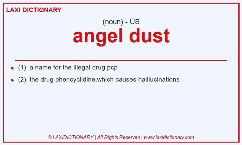Definition angel dust in American English