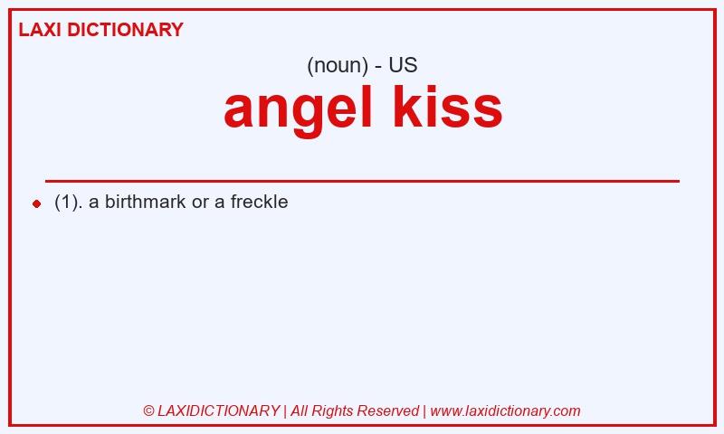 Definition angel kiss in American English