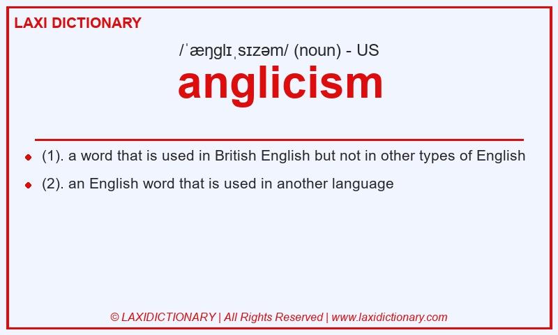 Definition anglicism in American English