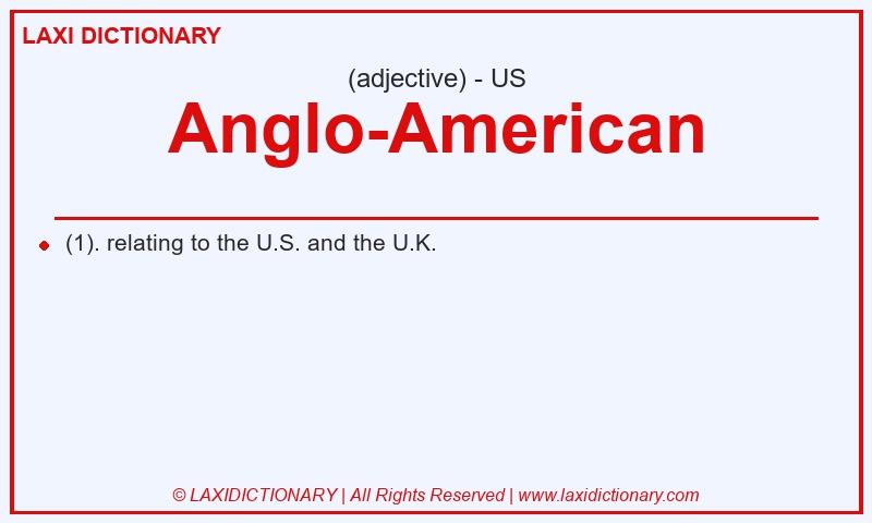Definition Anglo-American in American English