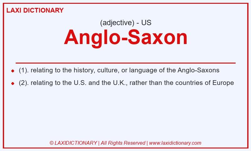 Definition Anglo-Saxon in American English