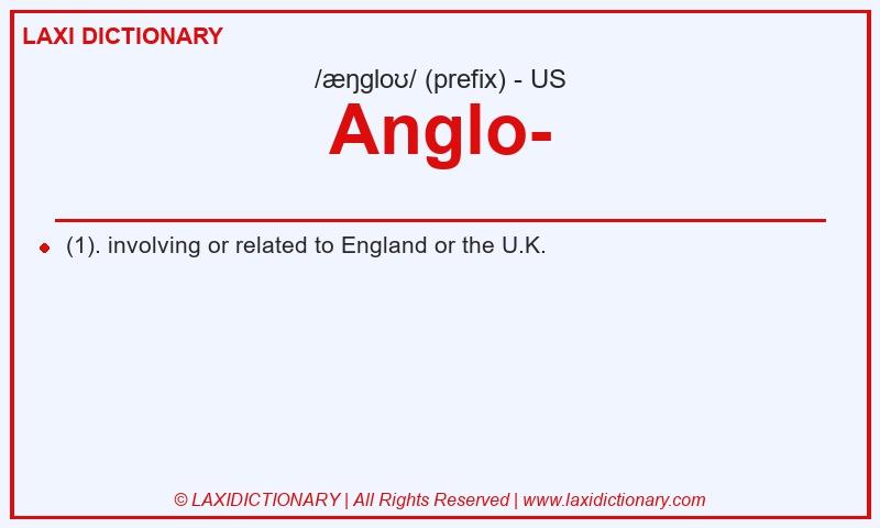 Definition Anglo- in American English