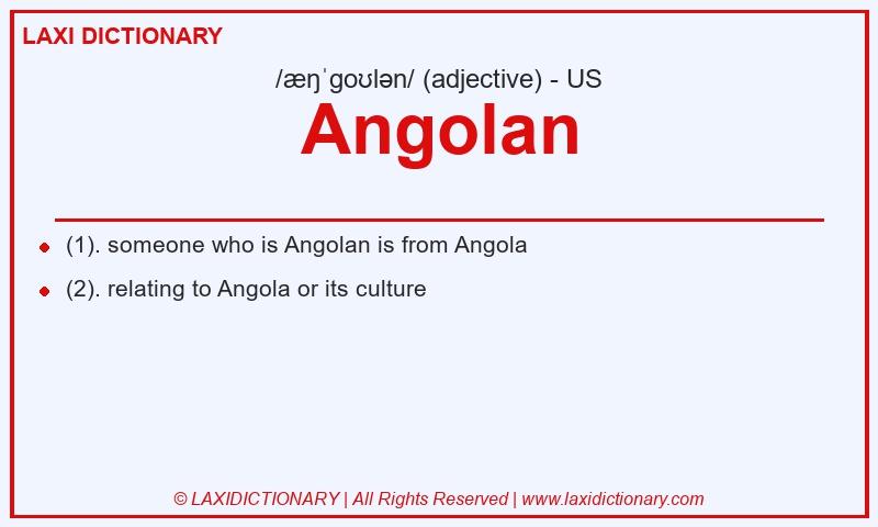 Definition Angolan in American English