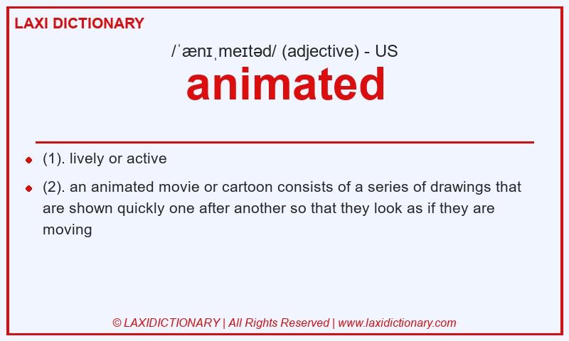 Definition animated in American English