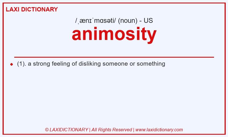 Definition animosity in American English