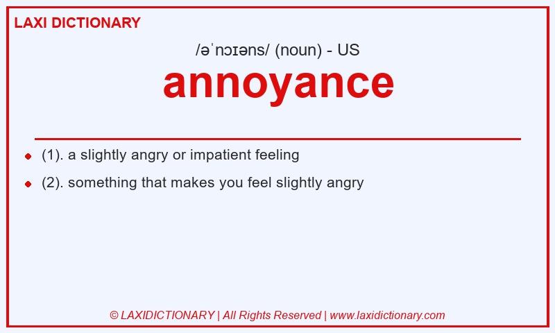 Definition annoyance in American English