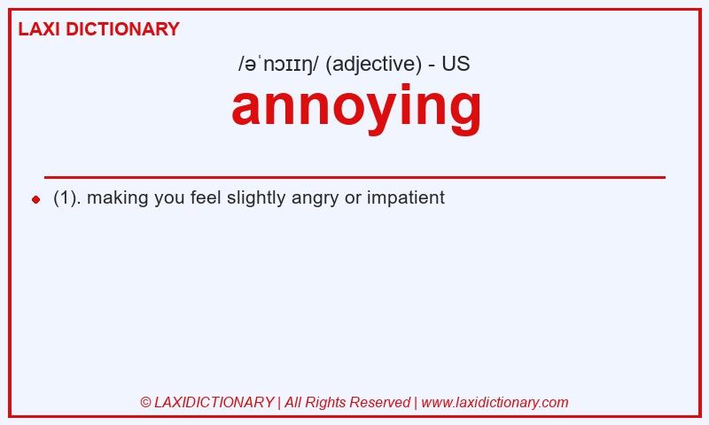 Definition annoying in American English