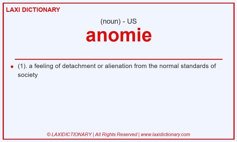 Definition anomie in American English
