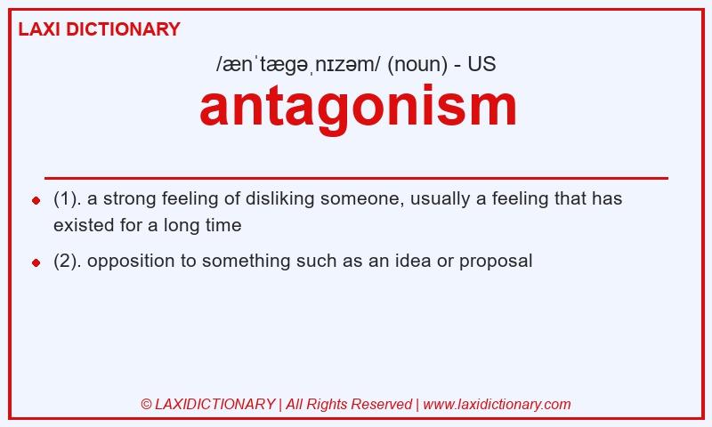 Definition antagonism in American English