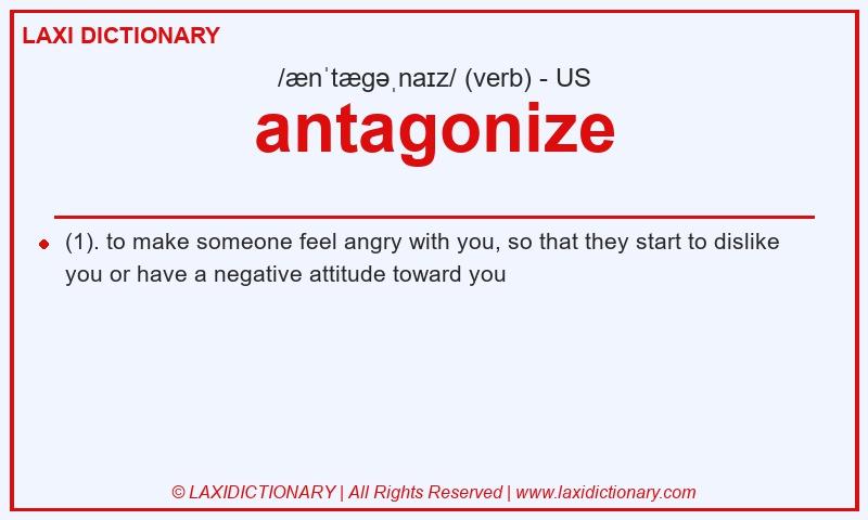 Definition antagonize in American English