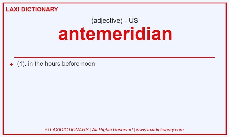 Definition antemeridian in American English
