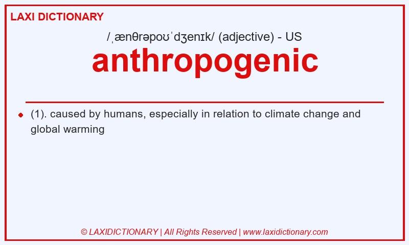 Definition anthropogenic in American English