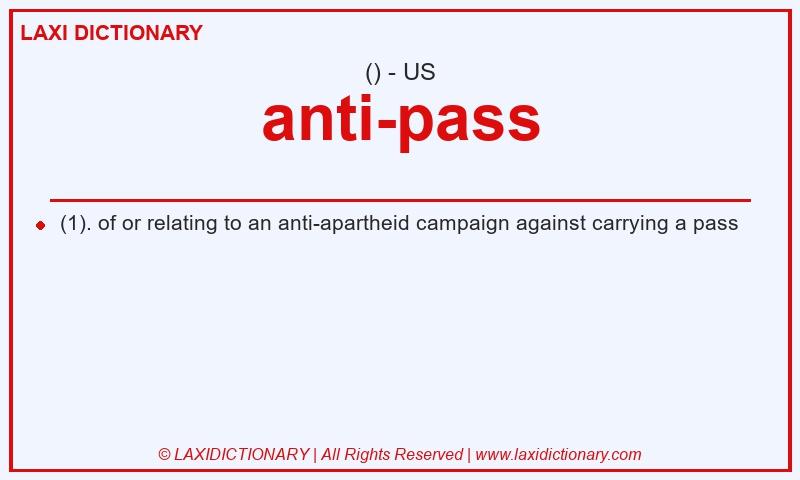 Definition anti-pass in American English