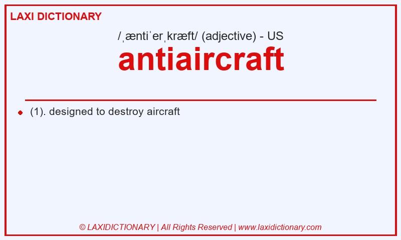 Definition antiaircraft in American English