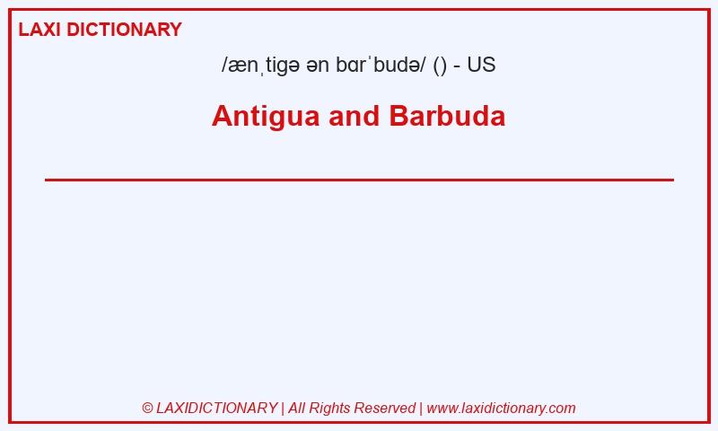 Definition Antigua and Barbuda in American English