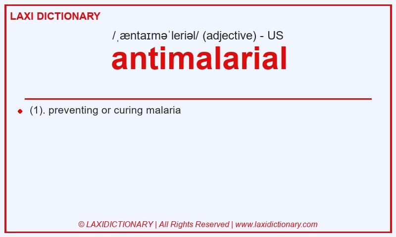 Definition antimalarial in American English