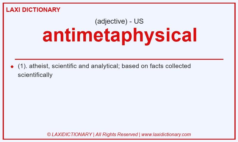 Definition antimetaphysical in American English