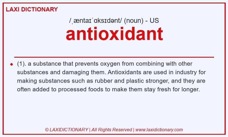 Definition antioxidant in American English