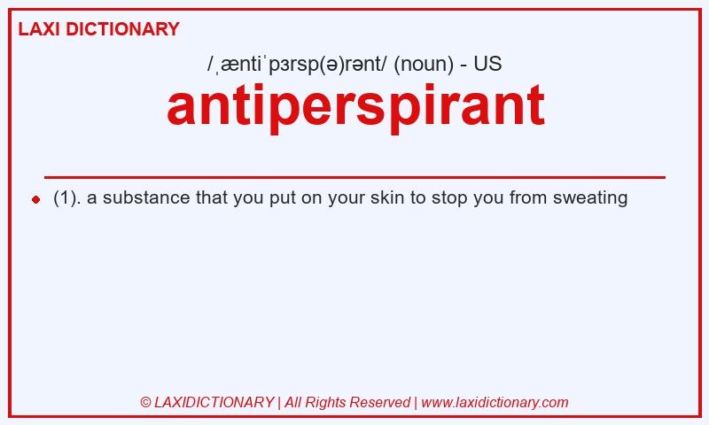 Definition antiperspirant in American English