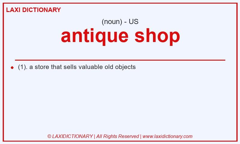 Definition antique shop in American English