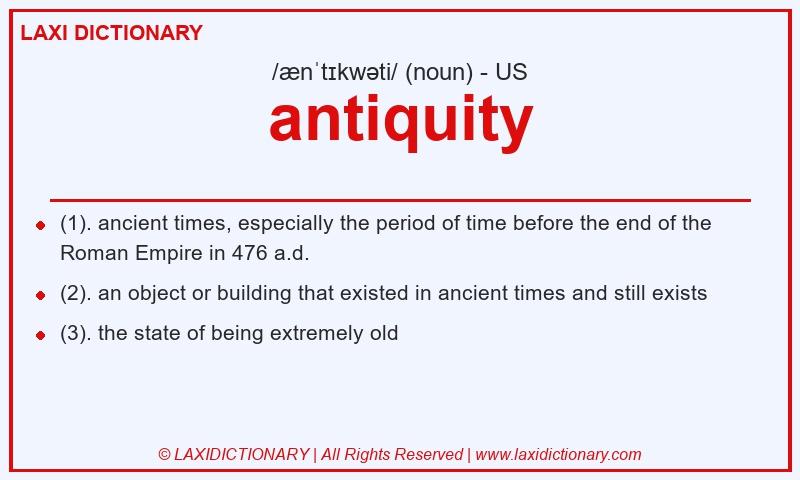 Definition antiquity in American English
