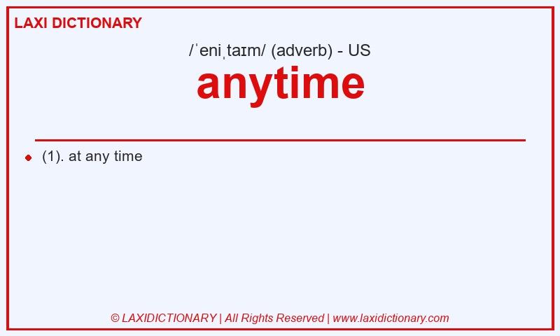 Definition anytime in American English
