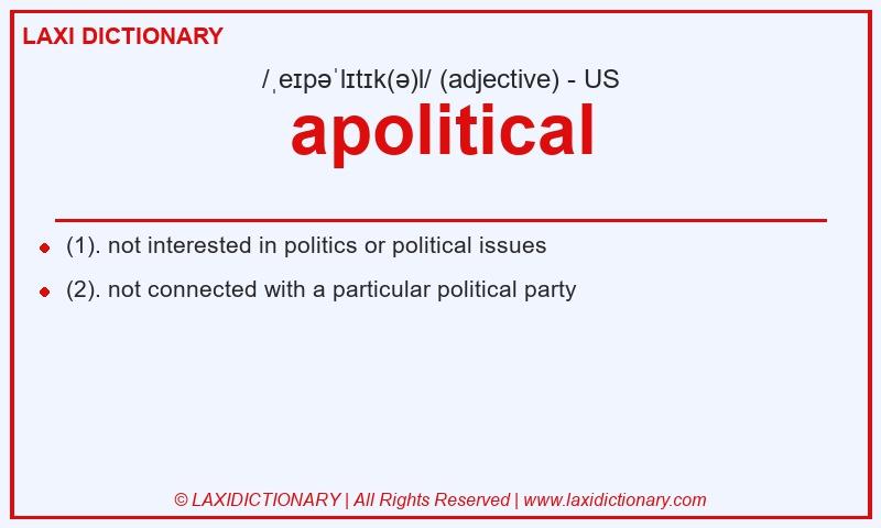 Definition apolitical in American English