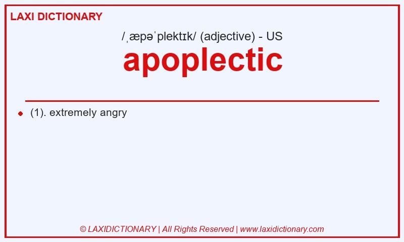 Definition apoplectic in American English