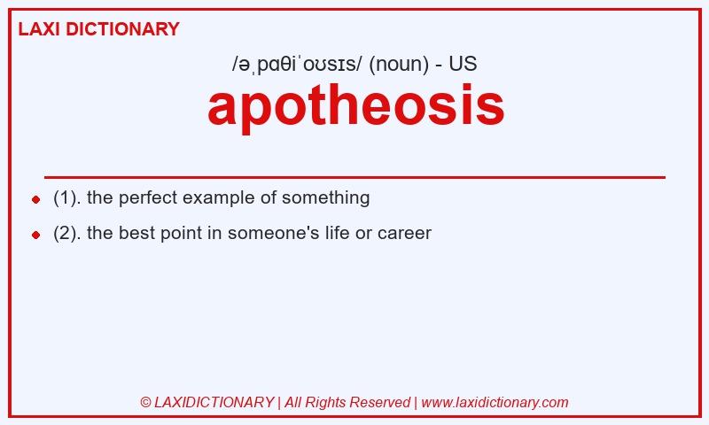 Definition apotheosis in American English