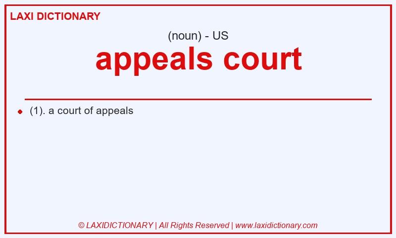Definition appeals court in American English