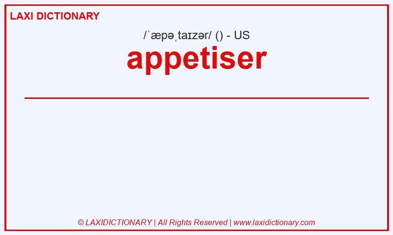 Definition appetiser in American English