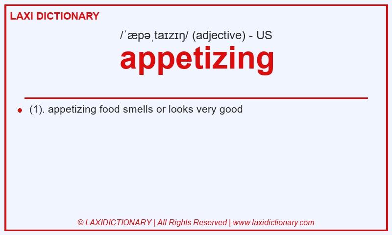 Definition appetizing in American English