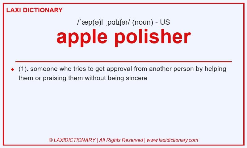 Definition apple polisher in American English