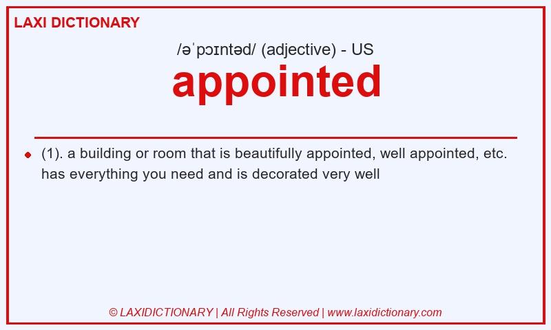 Definition appointed in American English