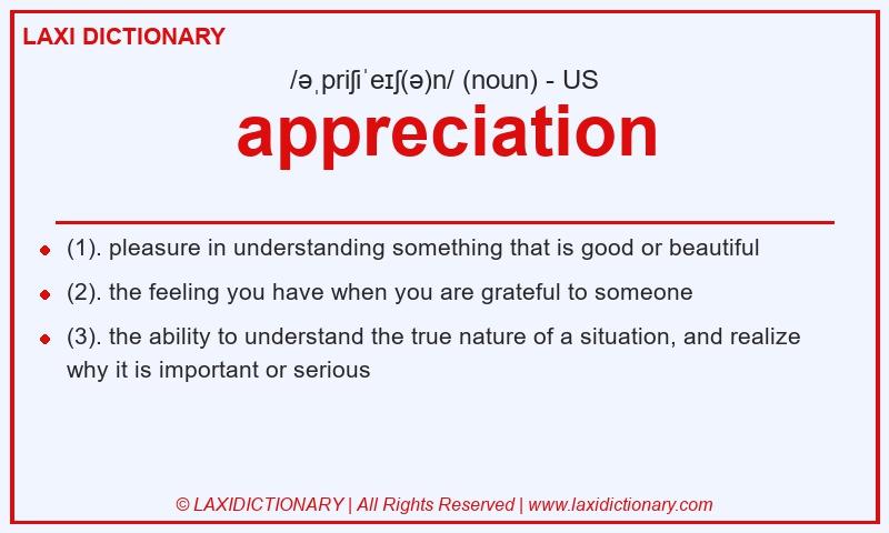Definition appreciation in American English