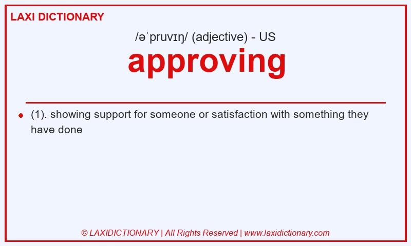 Definition approving in American English