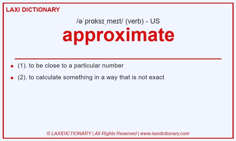 Definition approximate in American English