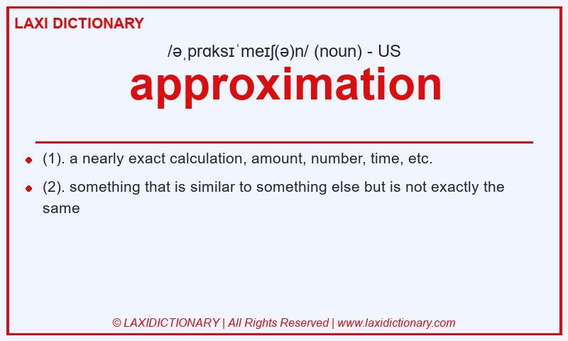 Definition approximation in American English