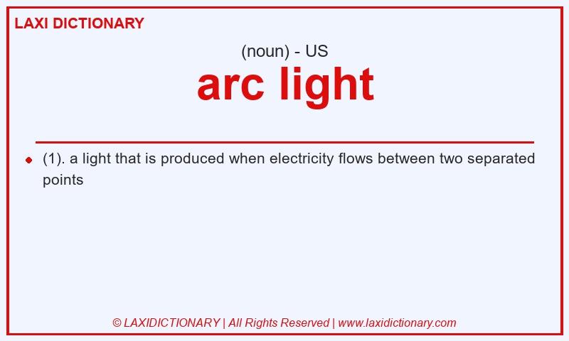 Definition arc light in American English