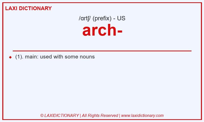 Definition arch- in American English