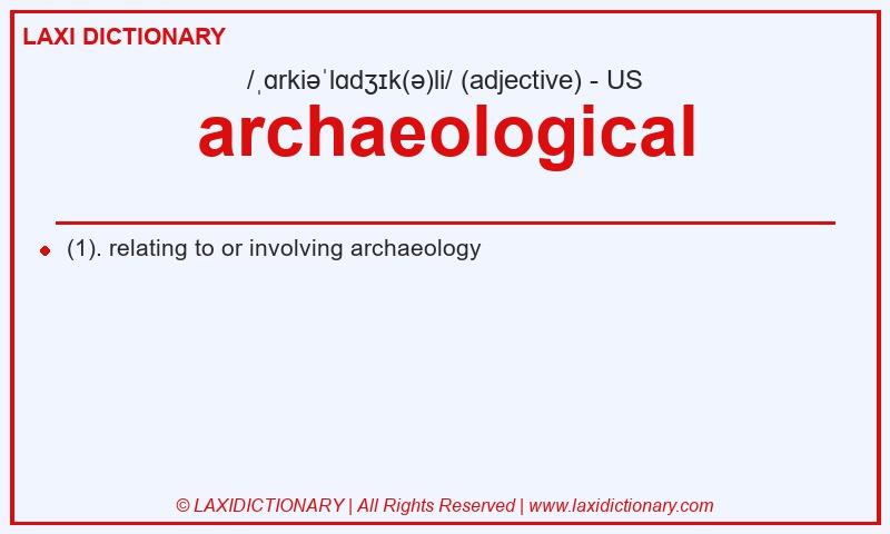 Definition archaeological in American English