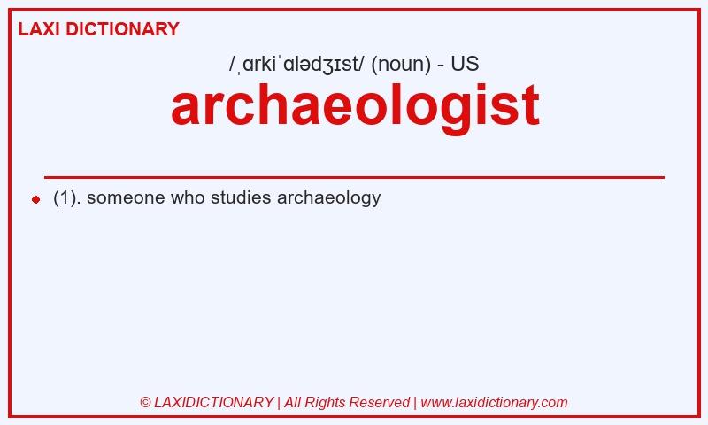 Definition archaeologist in American English