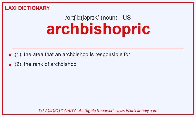 Definition archbishopric in American English