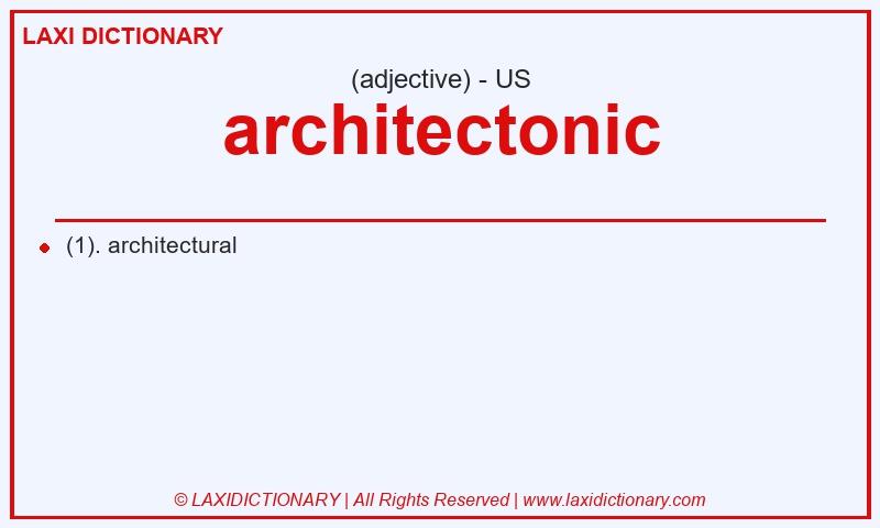 Definition architectonic in American English