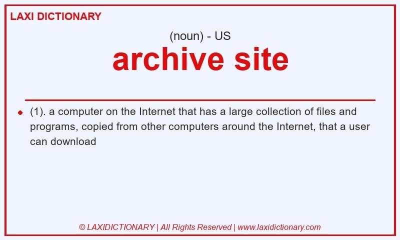Definition archive site in American English